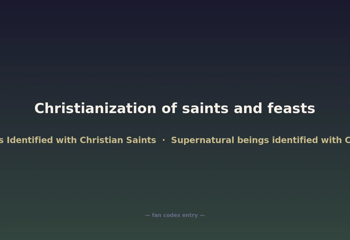Christianization of saints and feasts